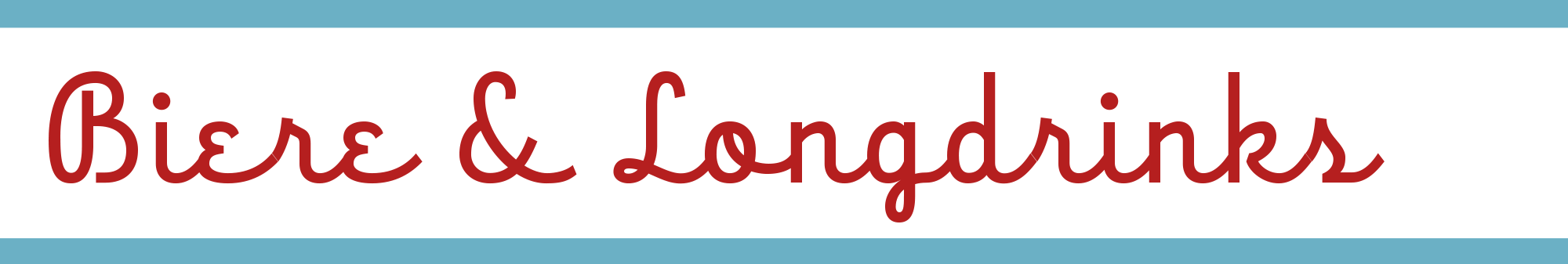 Biere und Longdrinks Biere und Longdrinks